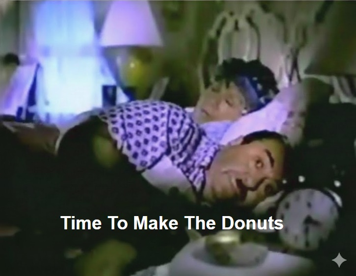 Time to Make the&nbsp;Donuts